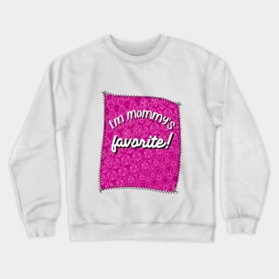 Patch Mommy's Favorite Pink Crewneck Sweatshirt